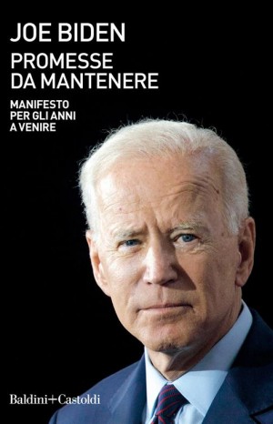Promesse da mantenere - Joe Biden