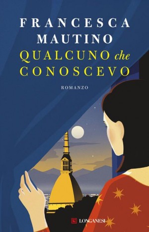 Qualcuno che conoscevo - Mautino Francesca