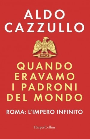 Quando eravamo i padroni del mondo - Cazzullo Aldo