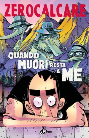 Quando muori resta a me - Zerocalcare