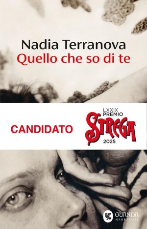 Quello che so di te  - Terranova Nadia 