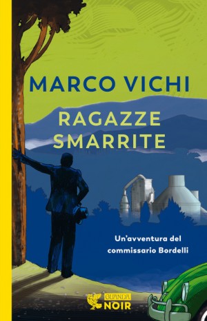 Ragazze smarrite - Marco Vichi