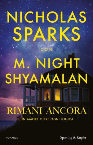 Rimani ancora  - Sparks Nicholas
