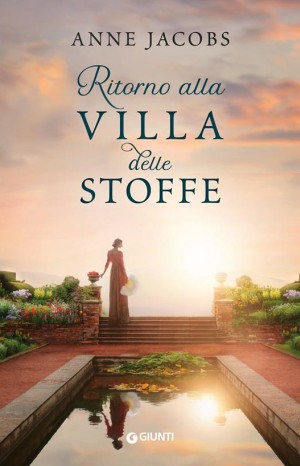 Ritorno alla villa delle stoffe - Anne Jacobs