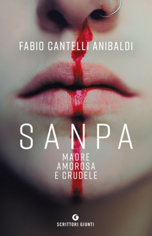 Sanpa, madre amorosa e crudele - Fabio Cantelli Anibaldi