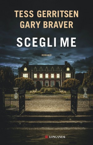 Scegli me - Tess Gerritsen