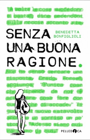 Senza una buona ragione - Benedetta Bonfiglioli