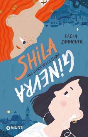 Shila Ginevra: una storia nella storia - Zannoner Paola