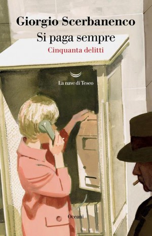 Si paga sempre - Scerbanenco Giorgio