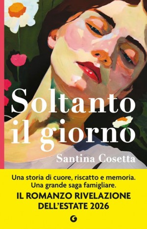 Soltanto il giorno  - Cosetta Santina