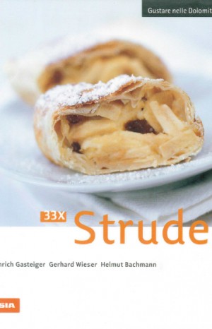 33 x strudel  - Heinrich Gasteiger