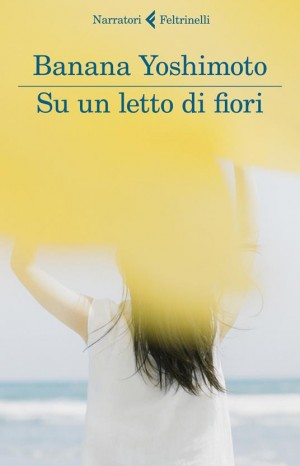 Su un letto di fiori - Banana Yoshimoto