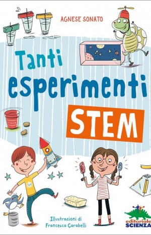 Tanti esperimenti STEM - Sonato Agnese