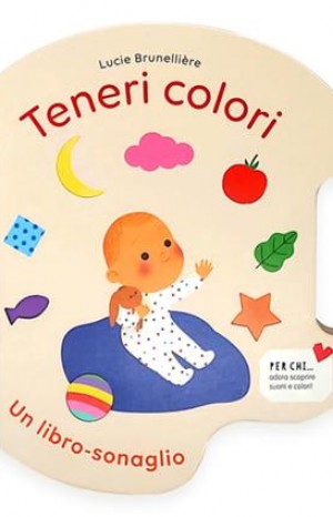 Teneri colori - Brunelliere Lucie