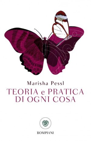 Teoria e pratica di ogni cosa - Pessl Marisha 