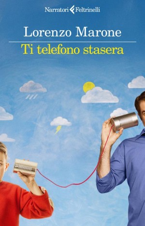 Ti telefono stasera - Marone Lorenzo