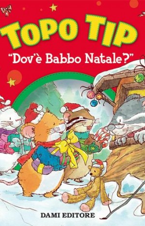 Topo Tip "Dov&#39;è Babbo Natale? - Anna Casalis