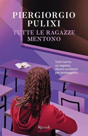 Tutte le ragazze mentono  - Pulixi Piergiorgio