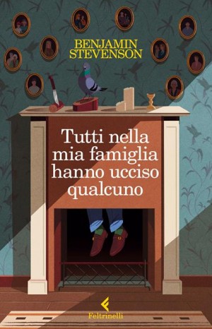Tutti nella mia famiglia hanno ucciso qualcuno - Stevenson Benjamin