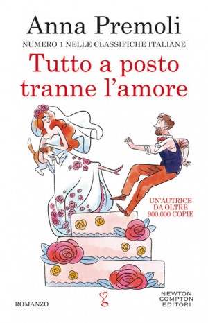 Tutto a posto tranne l&#39;amore - Anna Premoli