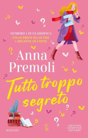 Tutto troppo segreto  - Premoli Anna