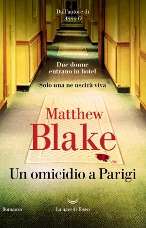 Un omicidio a Parigi  - Blake Matthew