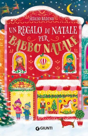 Un regalo di Natale per Babbo Natale - Badino Sergio