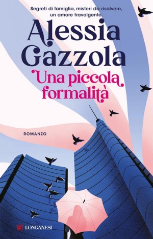 Una piccola formalità - Gazzola Alessia