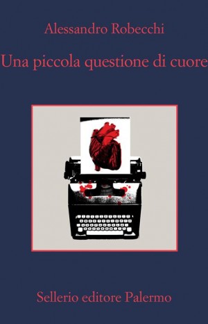 Una piccola questione di cuore - Alessandro Robecchi