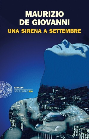 Una sirena a Settembre - Maurizio De Giovanni