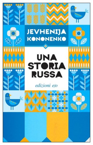 Una storia russa - Kononenko Jevhenija