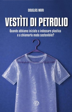 Vestìti di petrolio - Mari Douglas
