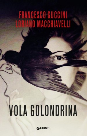 Vola Golondrina - Guccini Francesco e Macchiavelli Loriano