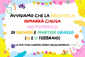 Chiusure pomeridiane per Carnevale