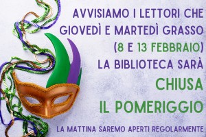 Chiusure pomeridiane per Carnevale