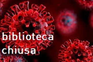 DPCM 8.3.20: CHIUSURA SEDE E PUNTI DI PRESTITO