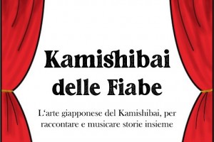 Lunedì  7 giugno 2021
Kamishibai delle Fiabe